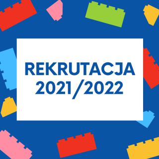 REKRUTACJA UZUPEŁNIAJĄCA 2021/2022